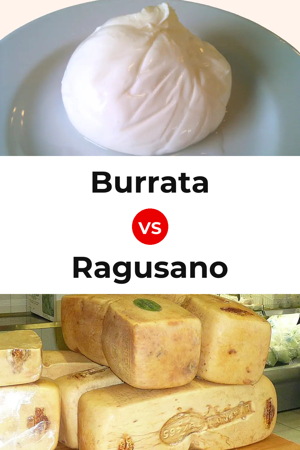 Burrata Cheese vs Ragusano Cheese Pinterest comparison