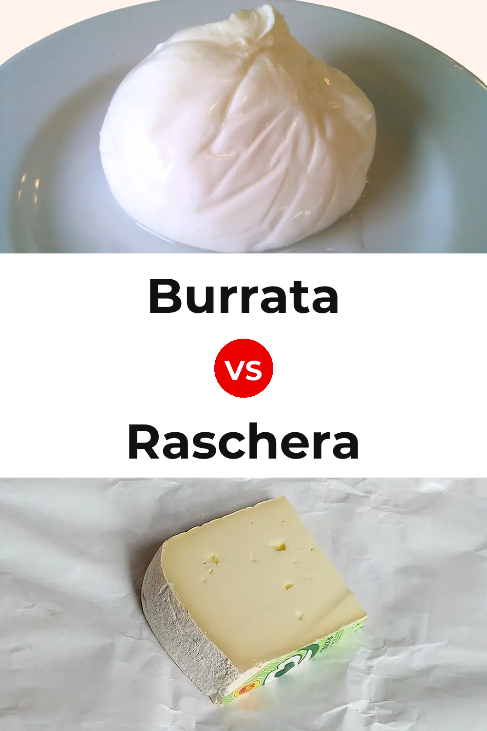 Burrata Cheese vs Raschera Cheese Pinterest comparison