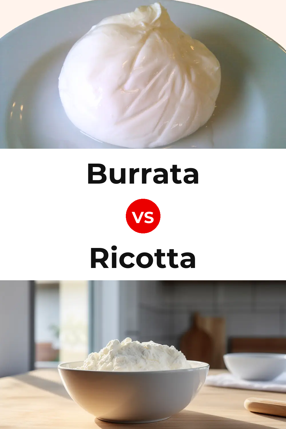Burrata Cheese vs Ricotta Cheese Pinterest comparison