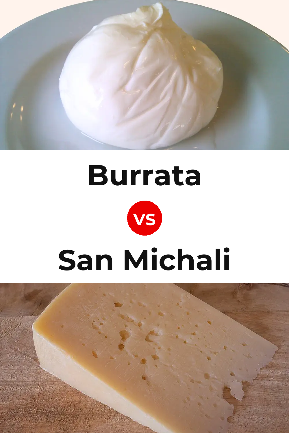 Burrata Cheese vs San Michali Cheese Pinterest comparison