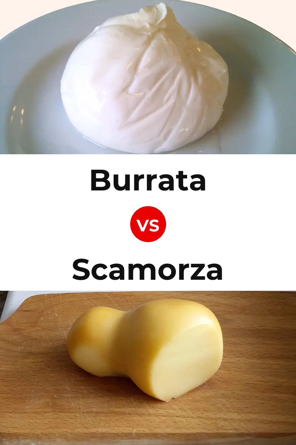 Burrata Cheese vs Scamorza Cheese Pinterest comparison