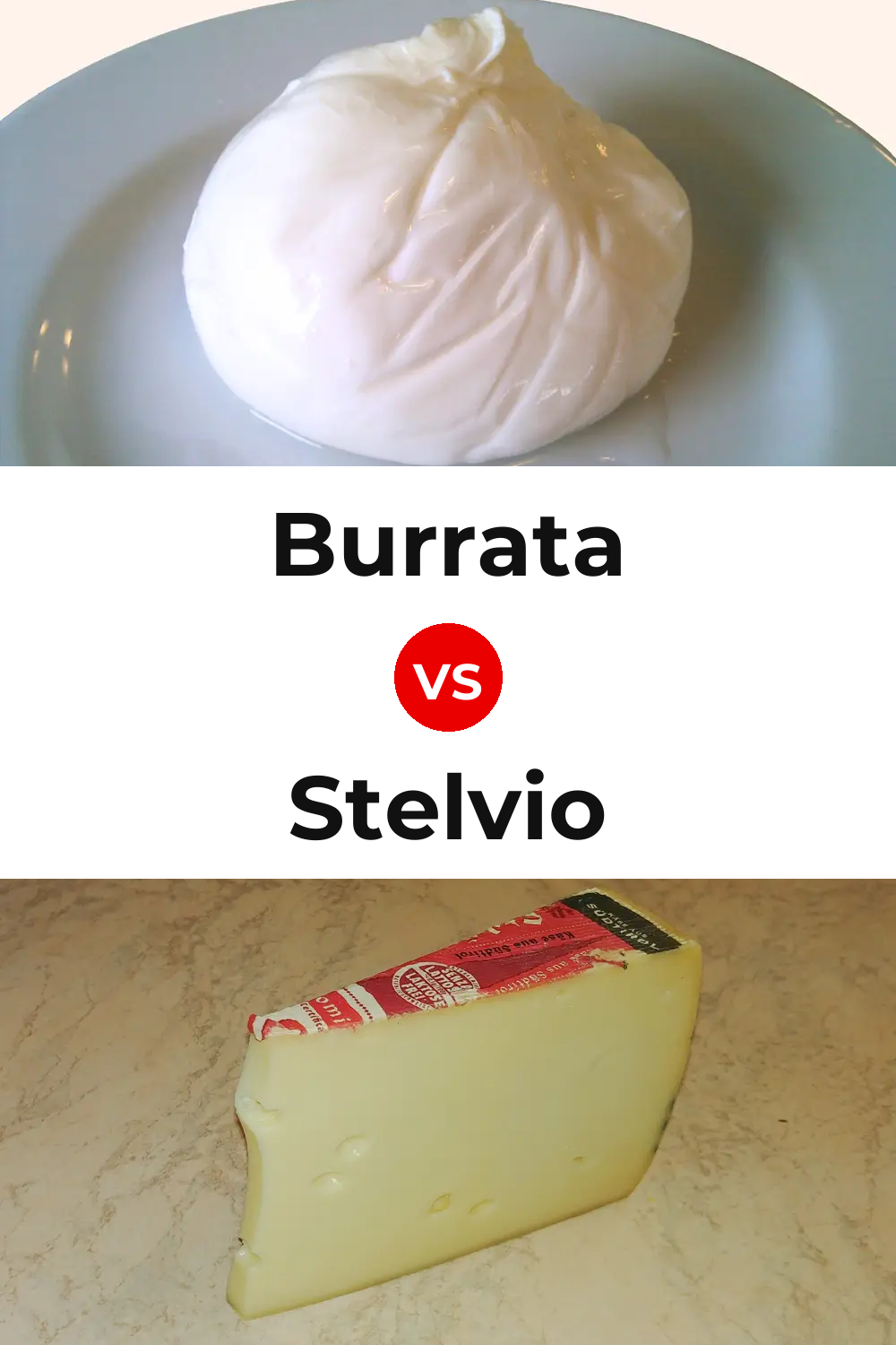 Burrata Cheese vs Stelvio Cheese Pinterest comparison