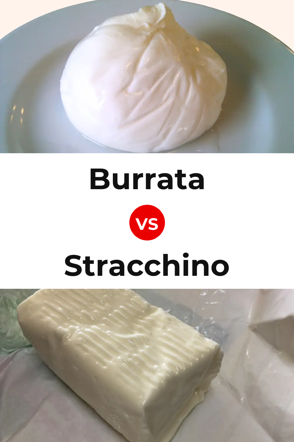 Burrata Cheese vs Stracchino Cheese Pinterest comparison