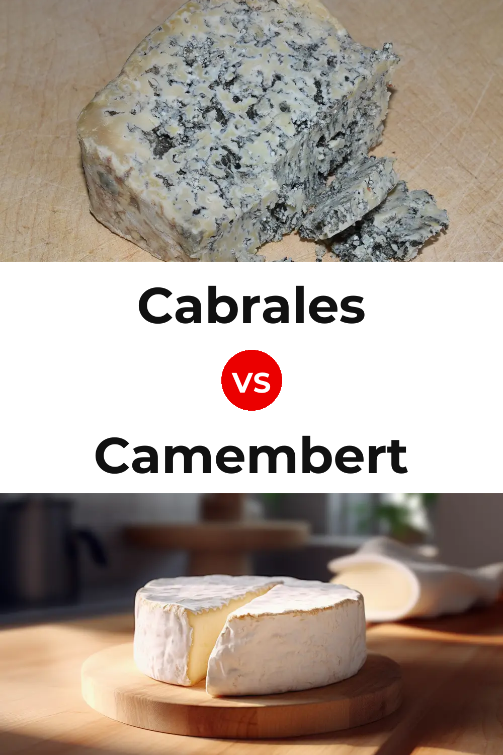 Cabrales Cheese vs Camembert Cheese Pinterest comparison
