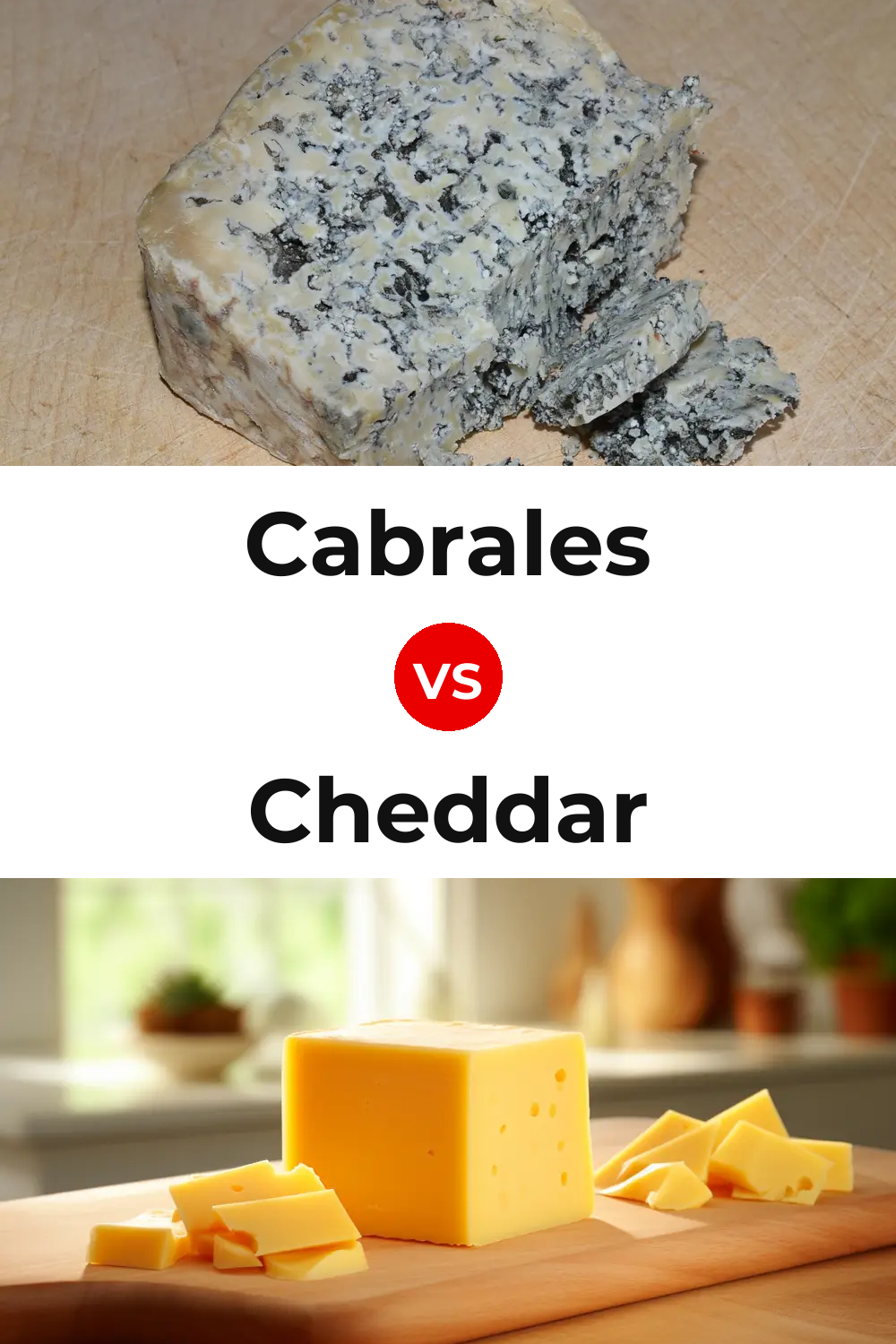 Cabrales Cheese vs Cheddar Cheese Pinterest comparison