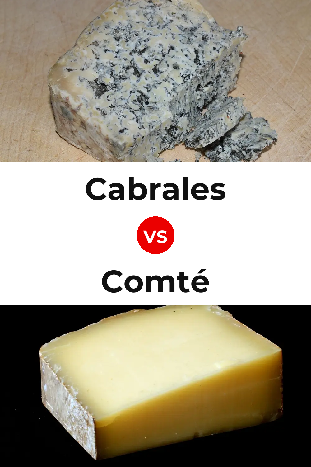 Cabrales Cheese vs Comté Cheese Pinterest comparison