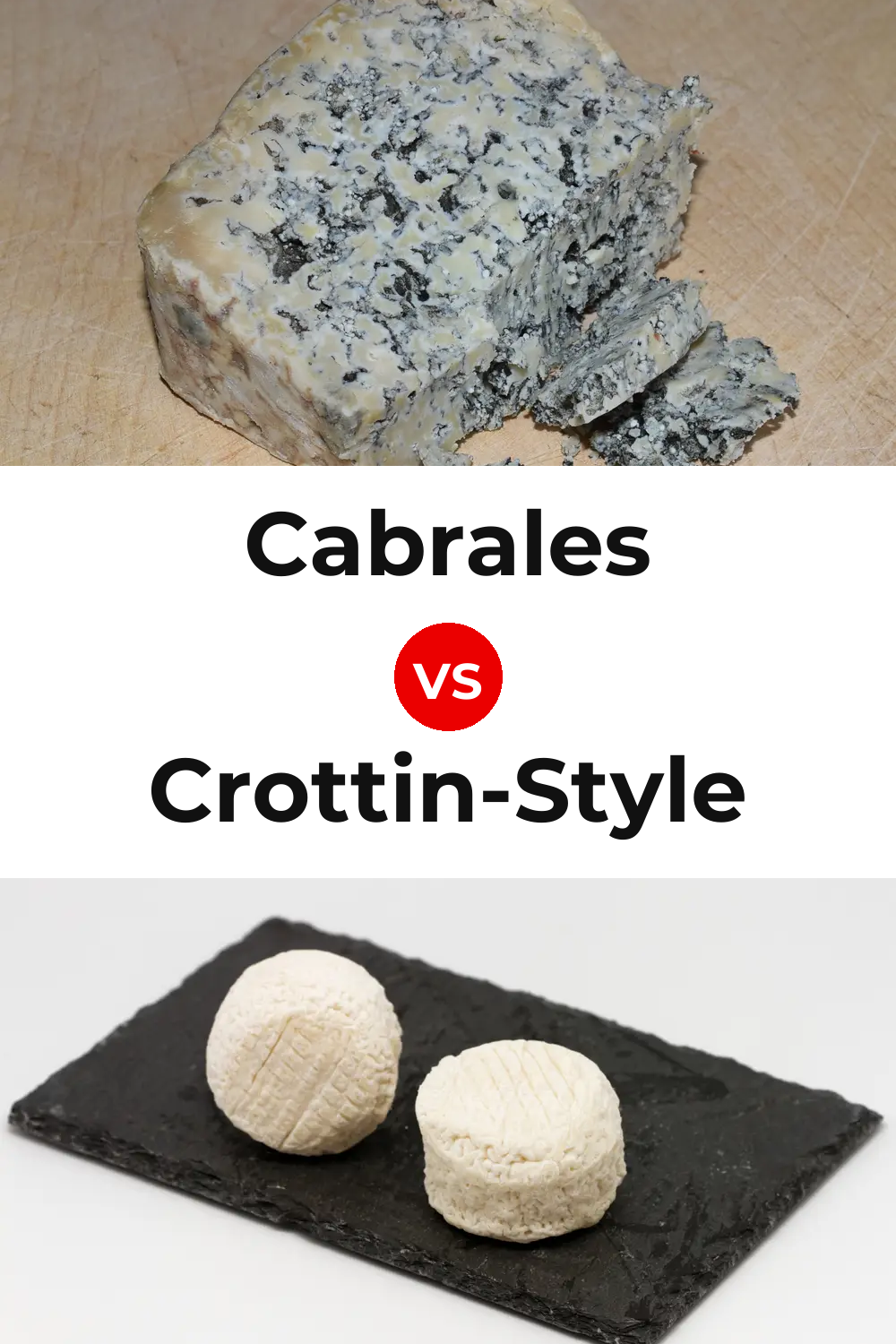 Cabrales Cheese vs Crottin-Style Cheese Pinterest comparison