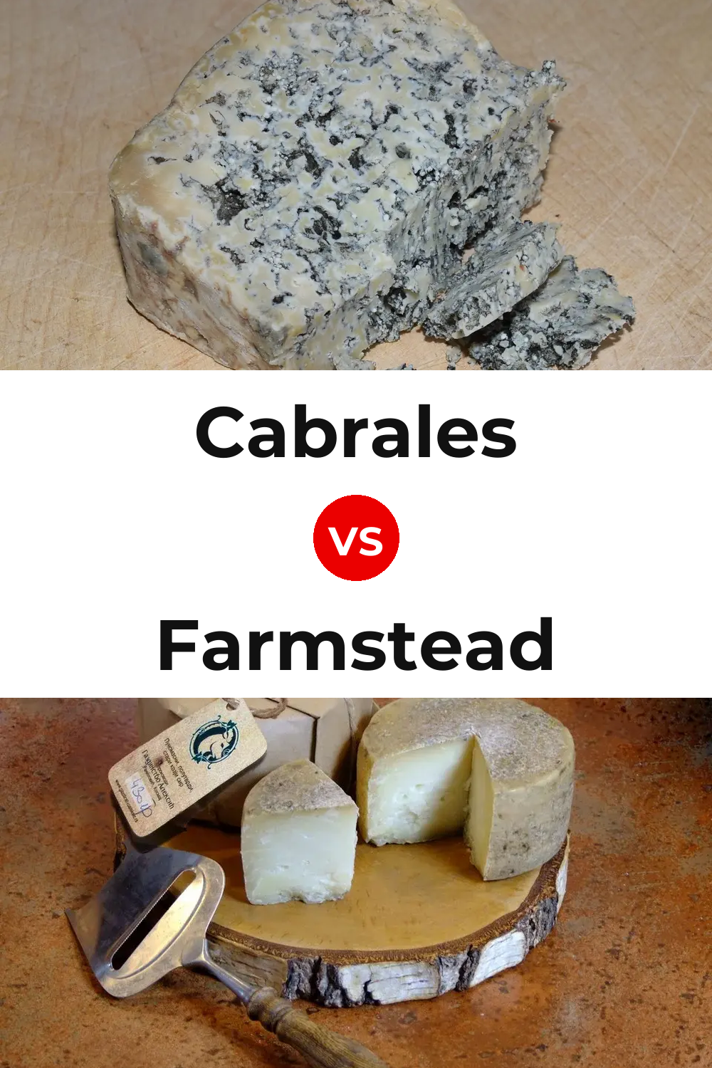 Cabrales Cheese vs Farmstead Cheese Pinterest comparison