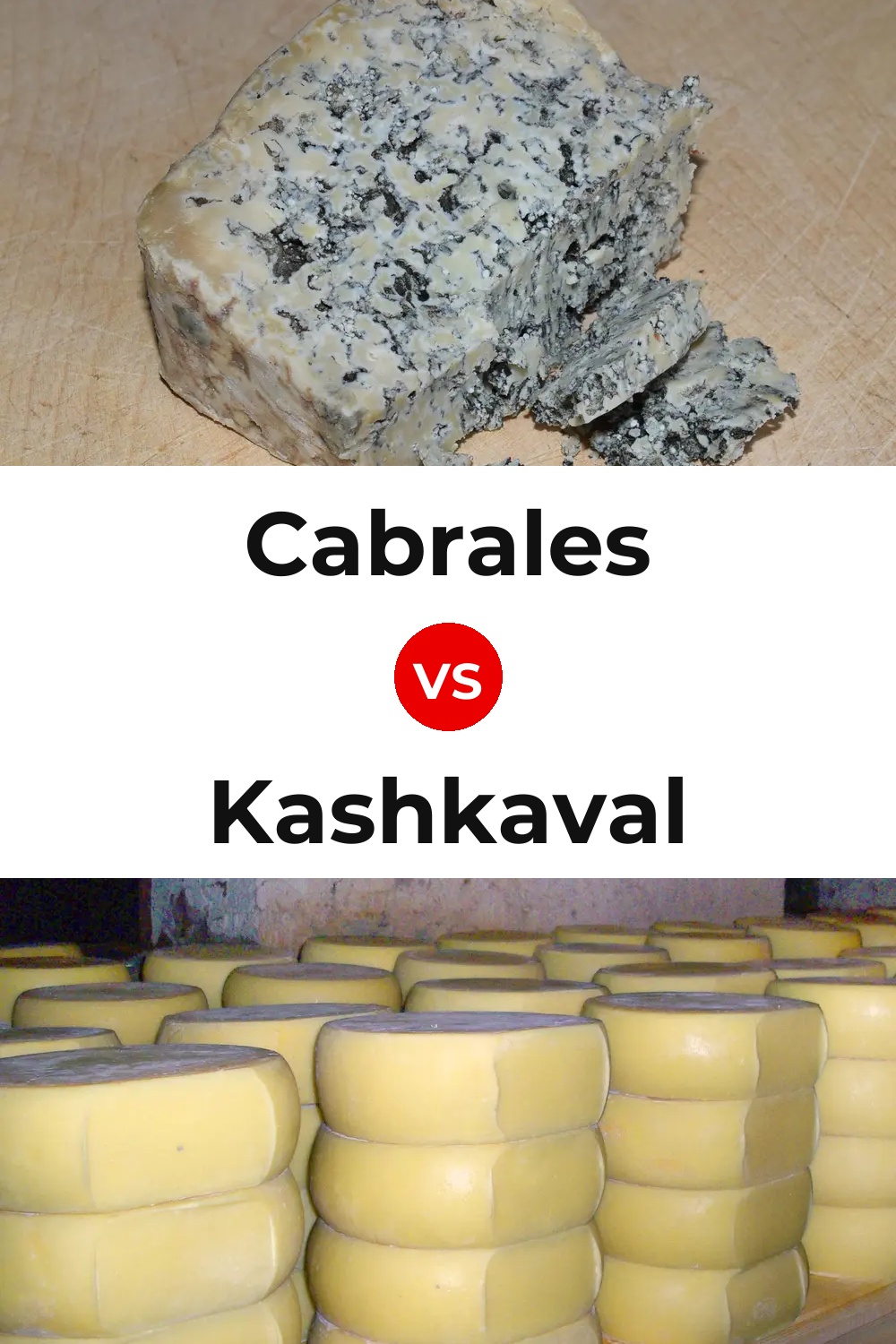 Cabrales Cheese vs Kashkaval Cheese Pinterest comparison