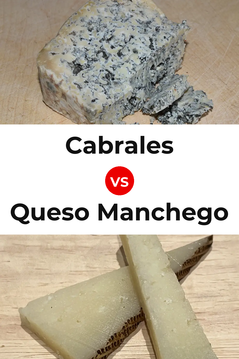 Cabrales Cheese vs Queso Manchego Pinterest comparison