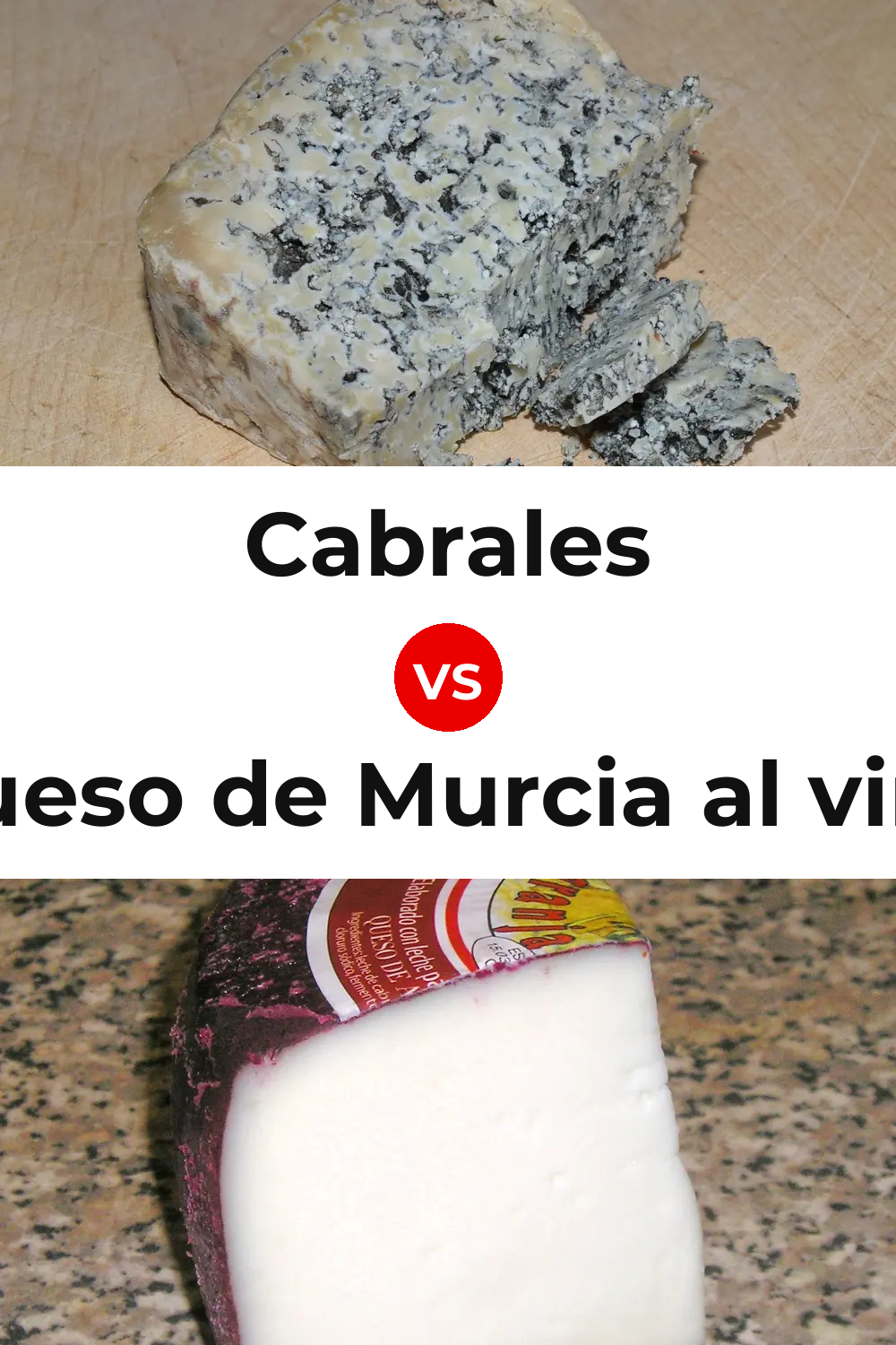 Cabrales Cheese vs Queso de Murcia al vino Pinterest comparison