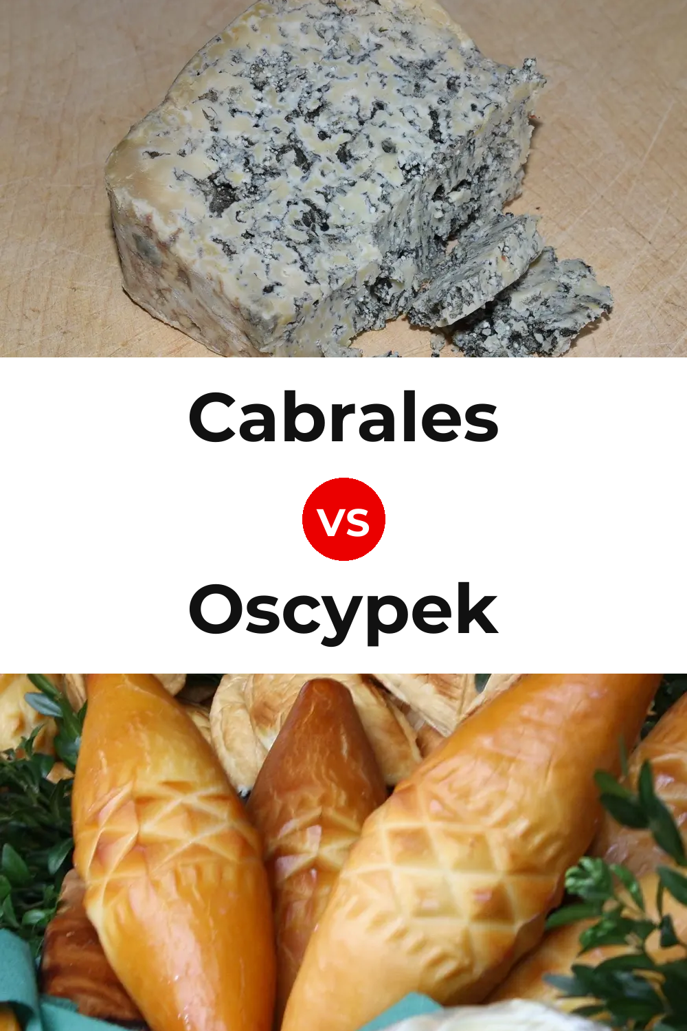 Cabrales Cheese vs Oscypek Cheese Pinterest comparison