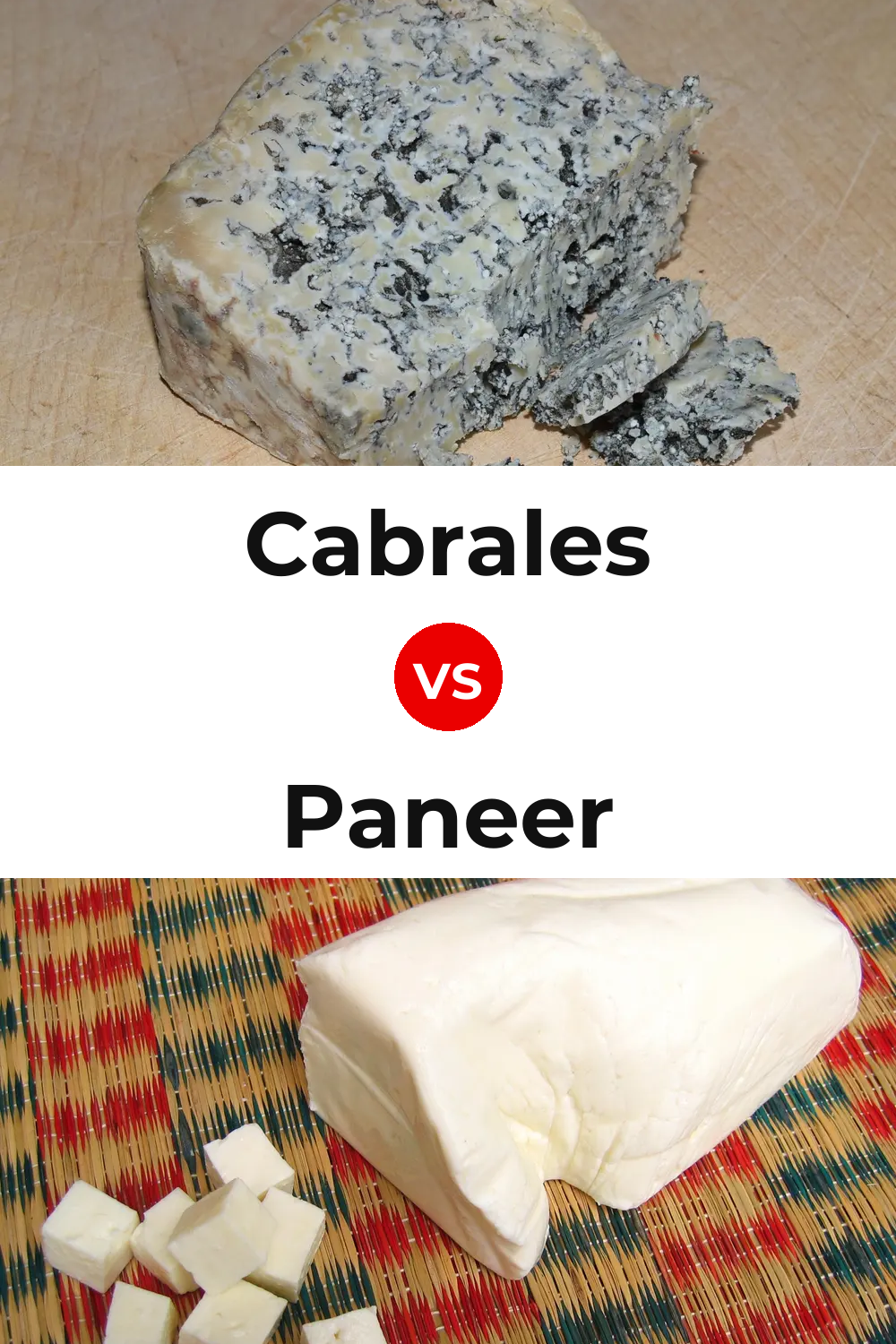Cabrales Cheese vs Paneer Cheese Pinterest comparison