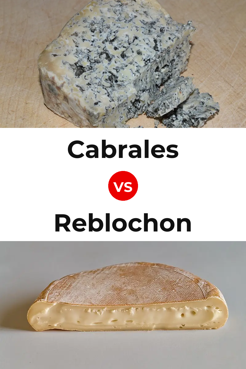 Cabrales Cheese vs Reblochon Cheese Pinterest comparison