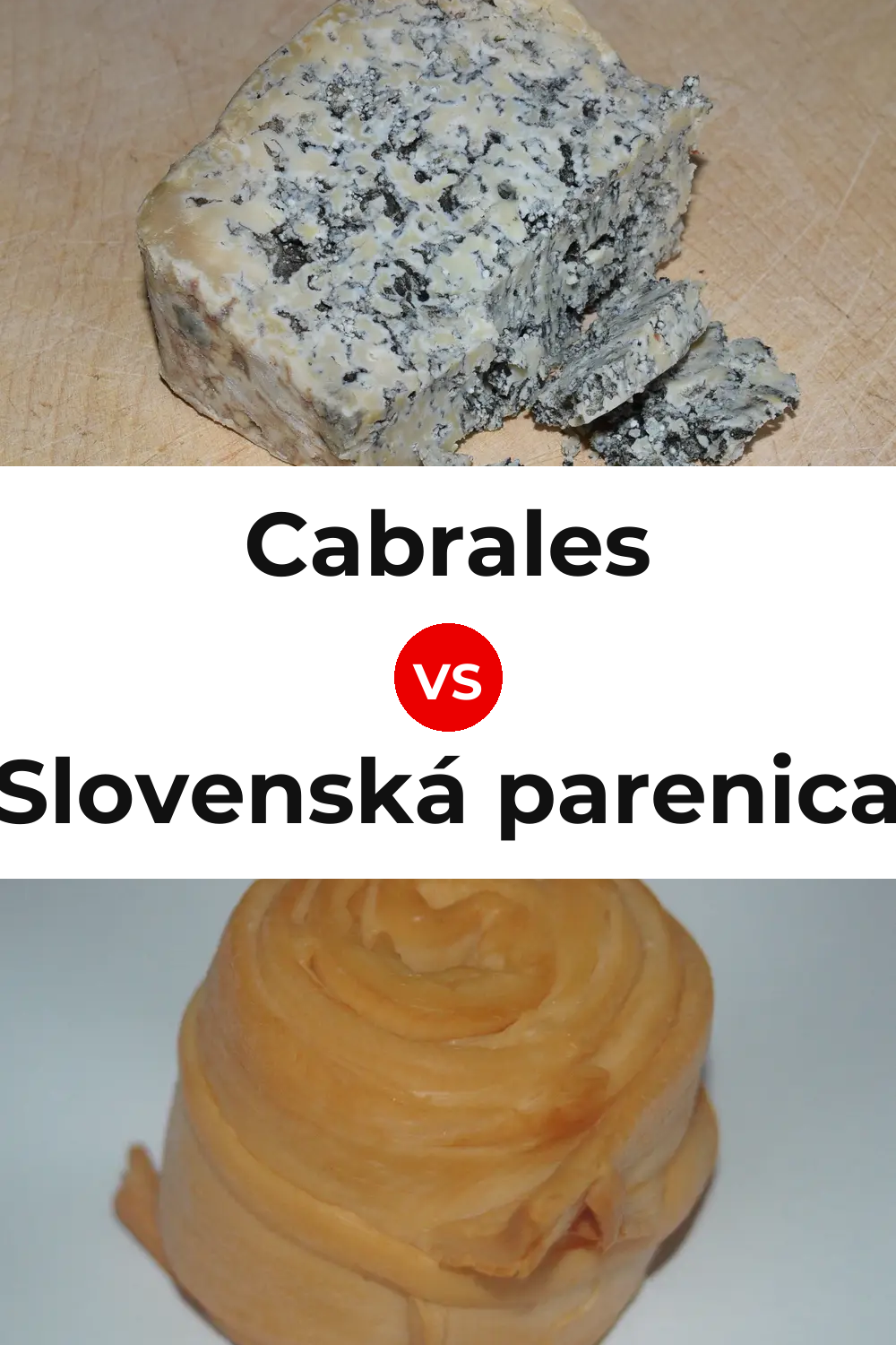 Cabrales Cheese vs Slovenská parenica Cheese Pinterest comparison