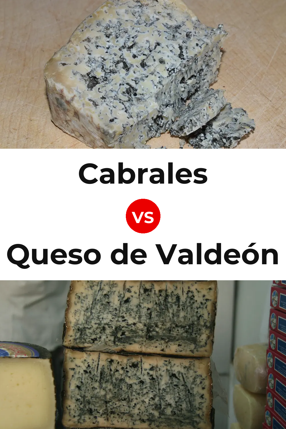 Cabrales Cheese vs Queso de Valdeón Pinterest comparison