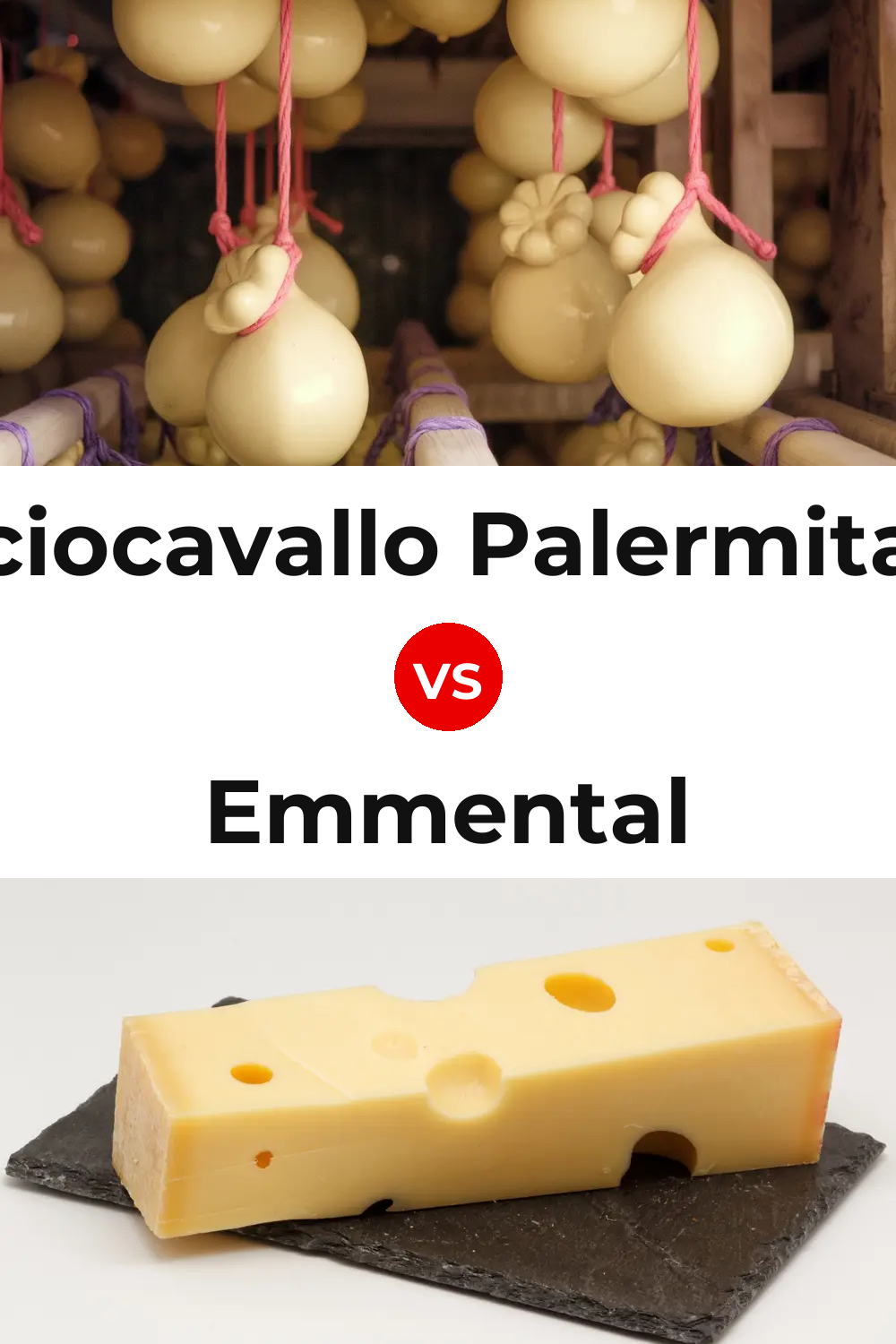 Caciocavallo Palermitano Cheese vs Emmental Cheese Pinterest comparison