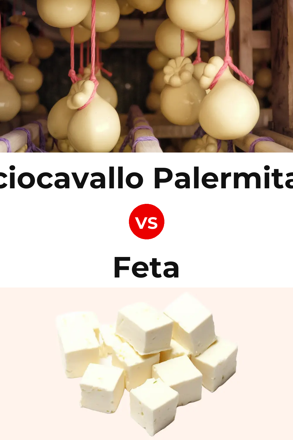 Caciocavallo Palermitano Cheese vs Feta Cheese Pinterest comparison