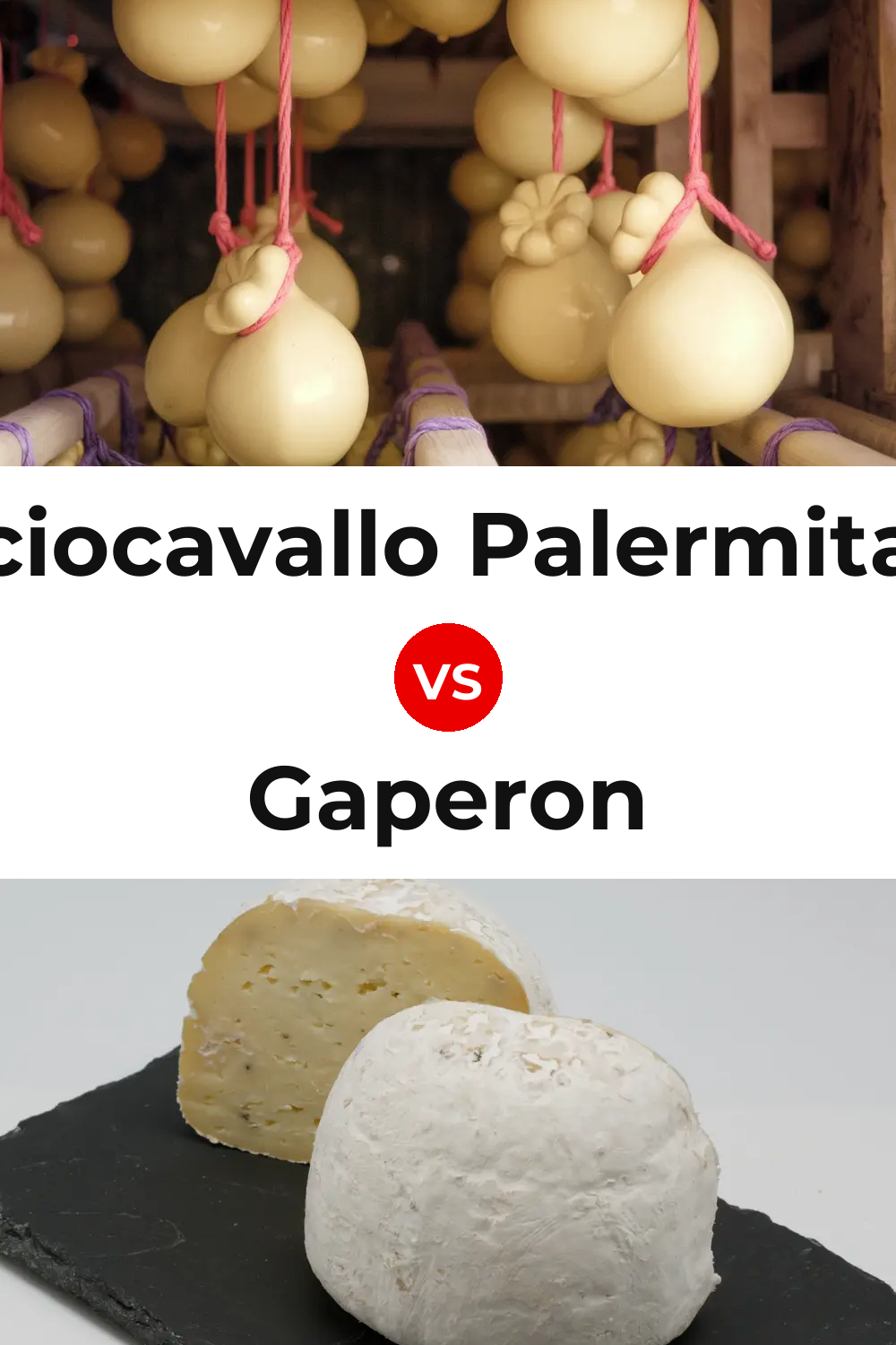 Caciocavallo Palermitano Cheese vs Gaperon Cheese Pinterest comparison