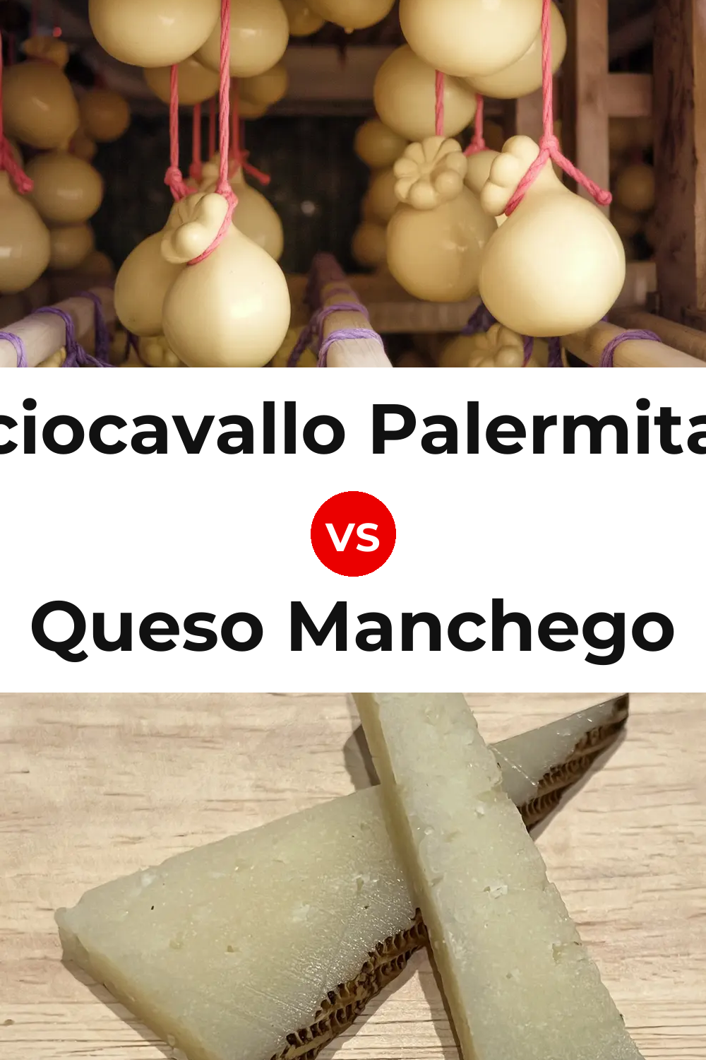 Caciocavallo Palermitano Cheese vs Queso Manchego Pinterest comparison