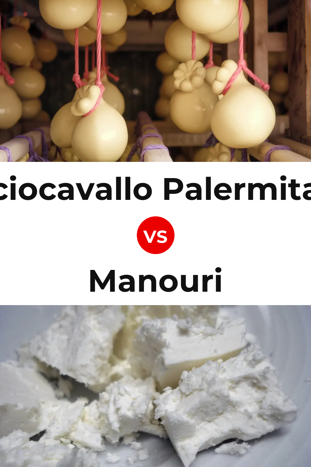 Caciocavallo Palermitano Cheese vs Manouri Cheese Pinterest comparison