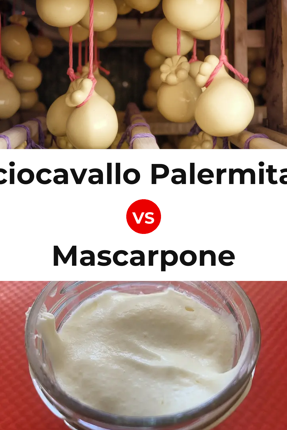 Caciocavallo Palermitano Cheese vs Mascarpone Cheese Pinterest comparison