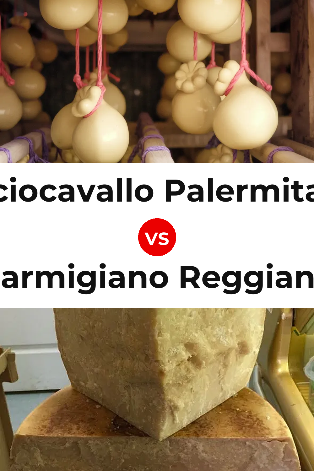 Caciocavallo Palermitano Cheese vs Parmigiano Reggiano Cheese Pinterest comparison