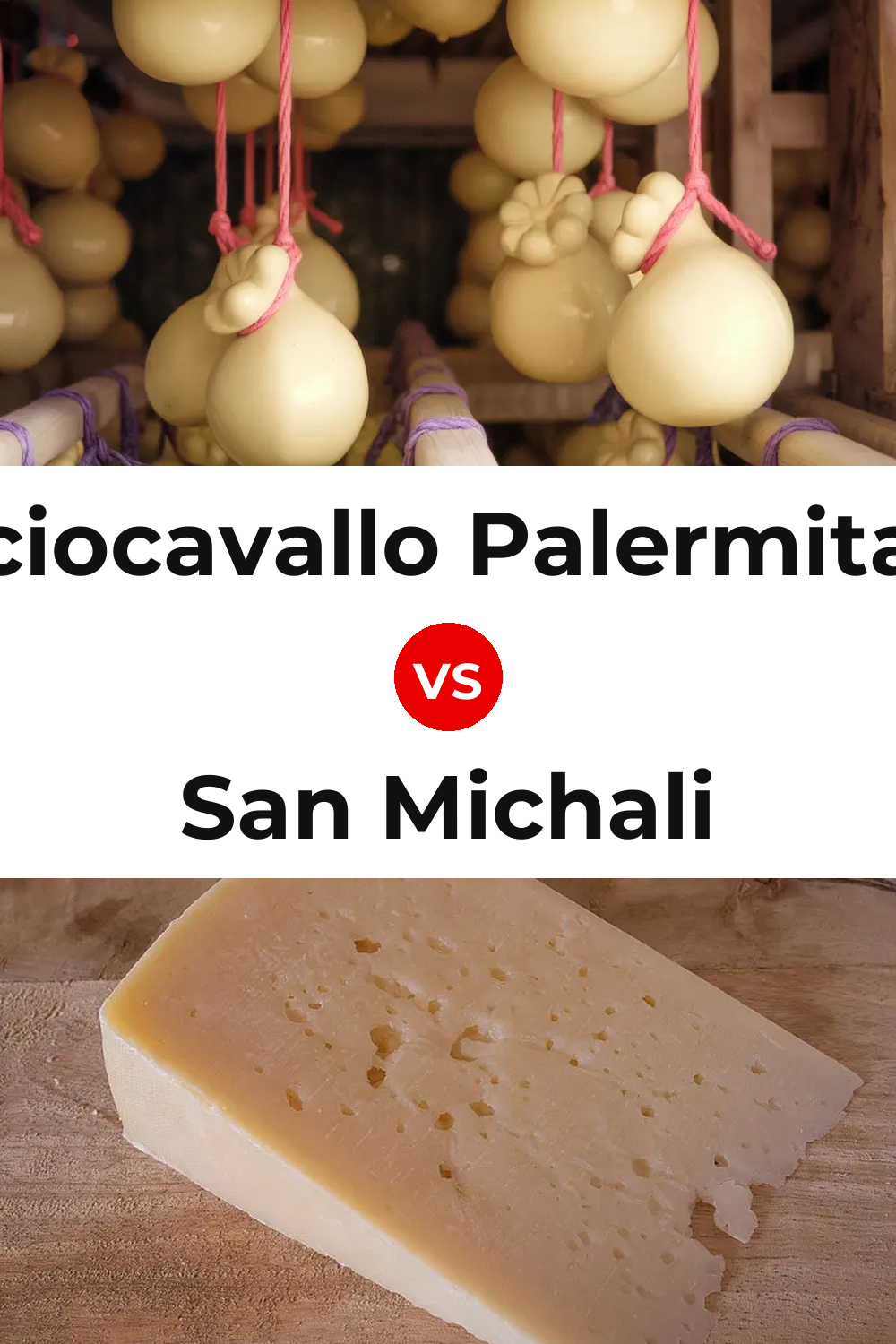 Caciocavallo Palermitano Cheese vs San Michali Cheese Pinterest comparison