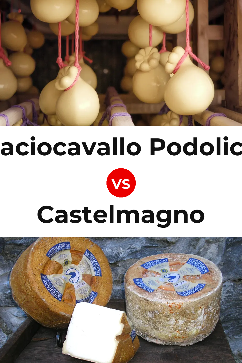 Caciocavallo Podolico Cheese vs Castelmagno Cheese Pinterest comparison