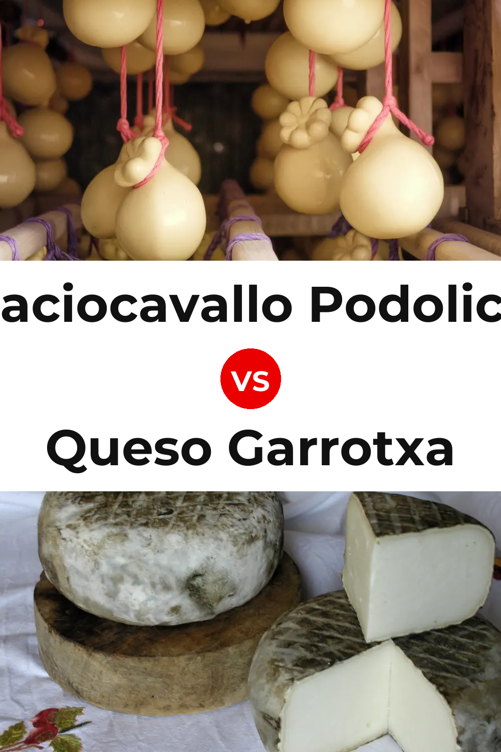 Caciocavallo Podolico Cheese vs Queso Garrotxa Pinterest comparison