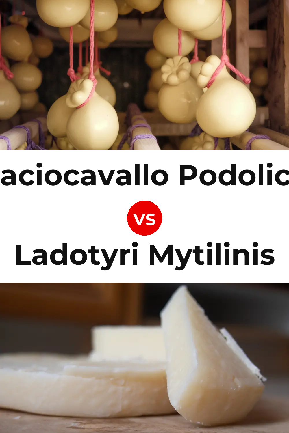 Caciocavallo Podolico Cheese vs Ladotyri Mytilinis Cheese Pinterest comparison