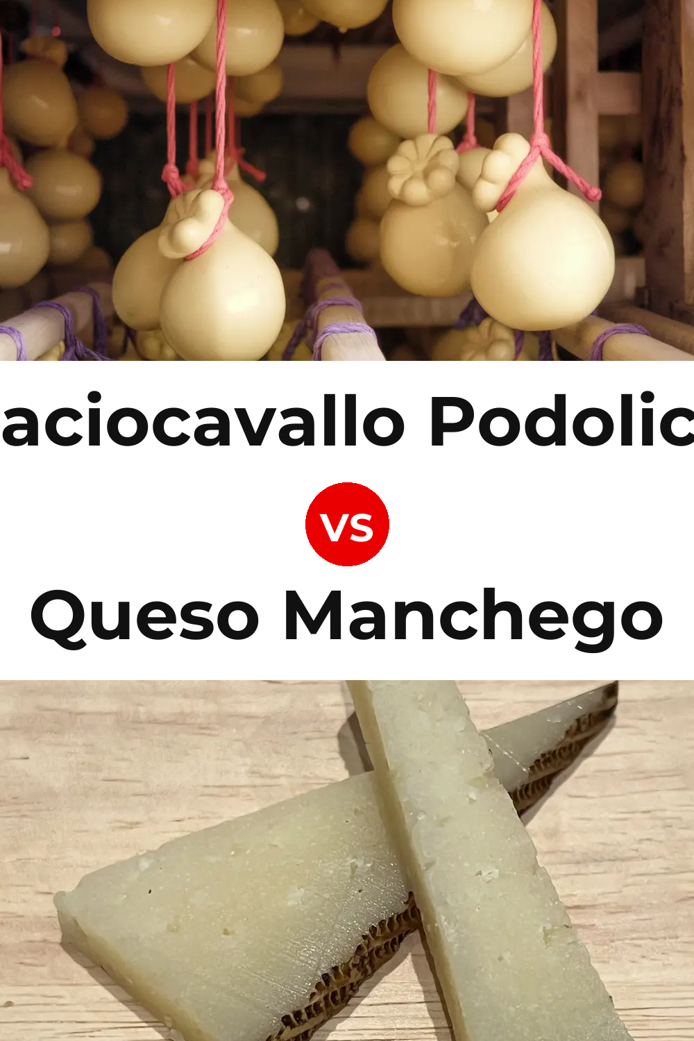 Caciocavallo Podolico Cheese vs Queso Manchego Pinterest comparison