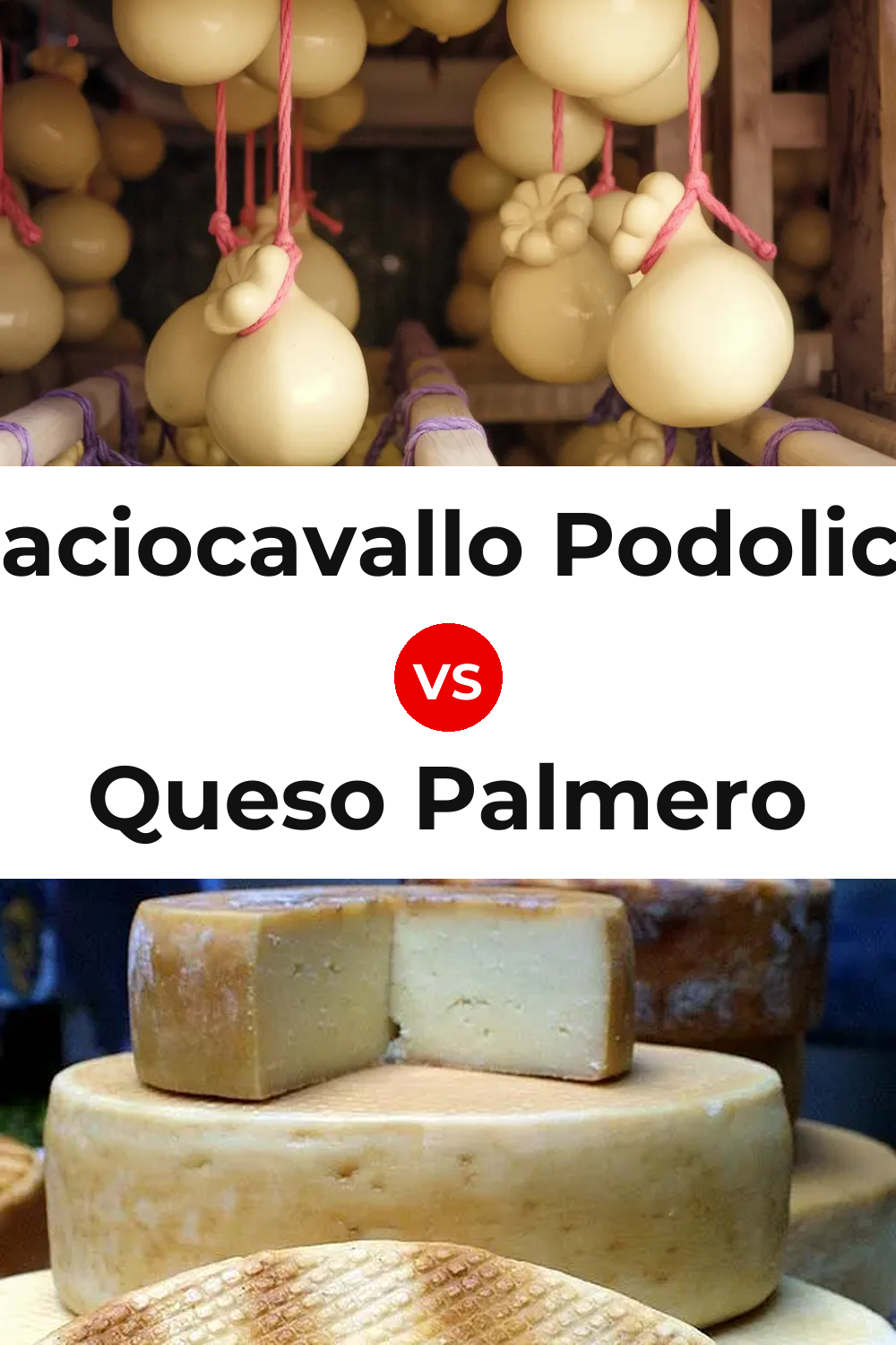 Caciocavallo Podolico Cheese vs Queso Palmero Pinterest comparison