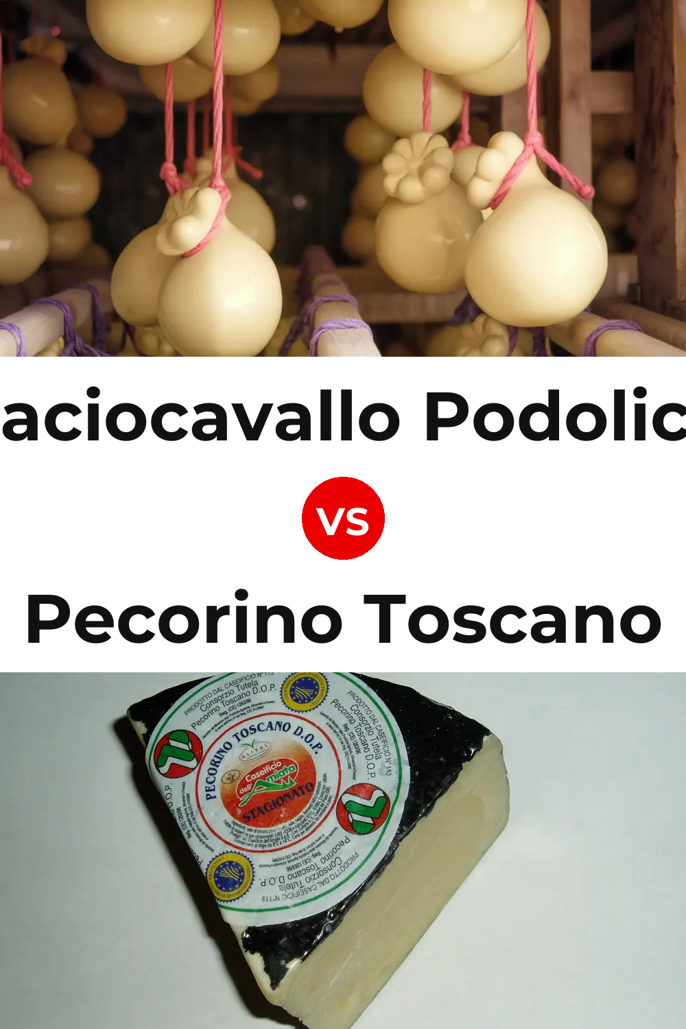 Caciocavallo Podolico Cheese vs Pecorino Toscano Cheese Pinterest comparison