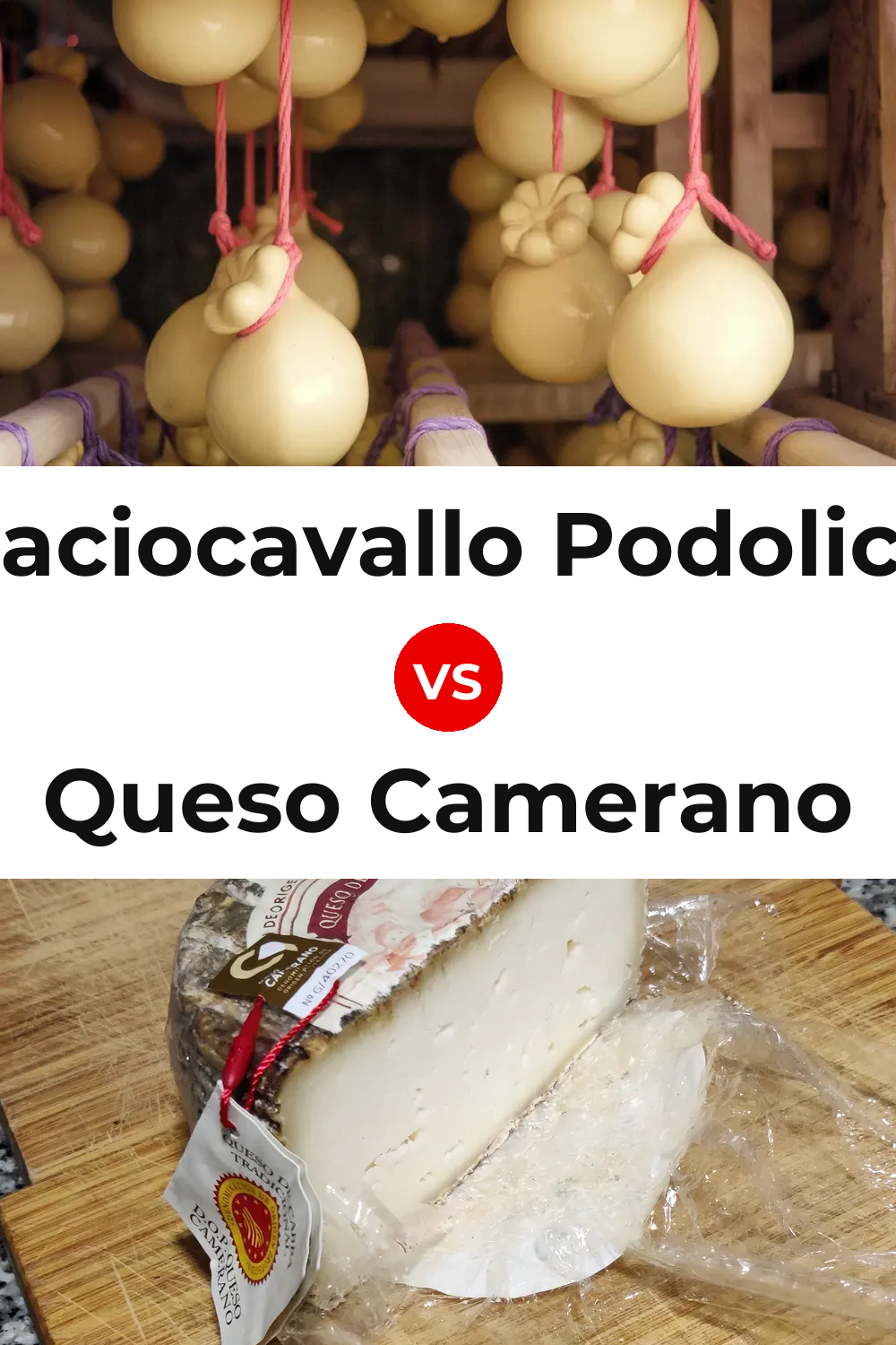 Caciocavallo Podolico Cheese vs Queso Camerano Pinterest comparison