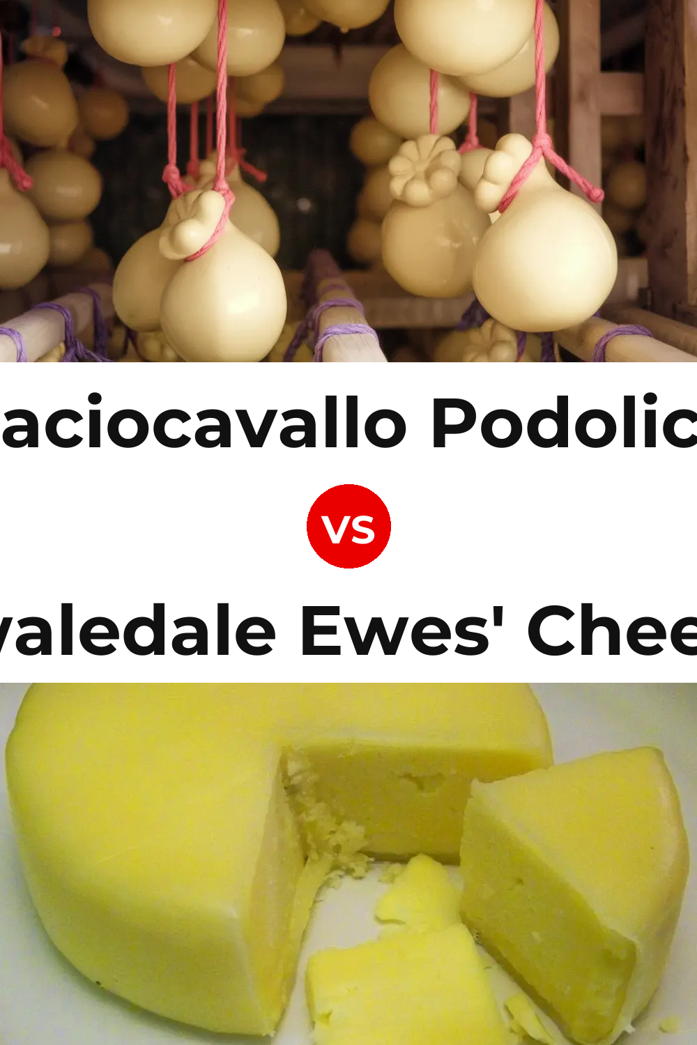 Caciocavallo Podolico Cheese vs Swaledale Ewes' Cheese Pinterest comparison
