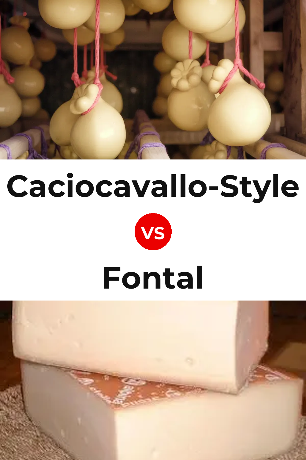 Caciocavallo-Style Cheese vs Fontal Cheese Pinterest comparison