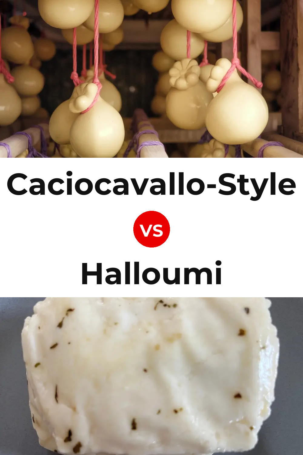 Caciocavallo-Style Cheese vs Halloumi Cheese Pinterest comparison