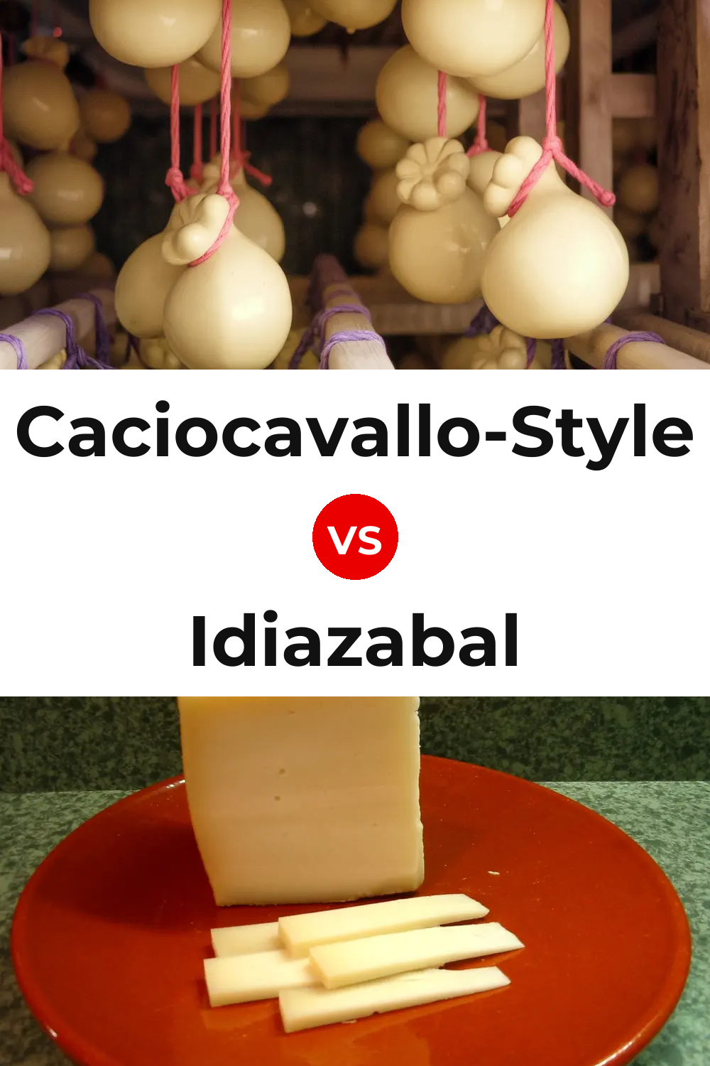 Caciocavallo-Style Cheese vs Idiazabal Cheese Pinterest comparison