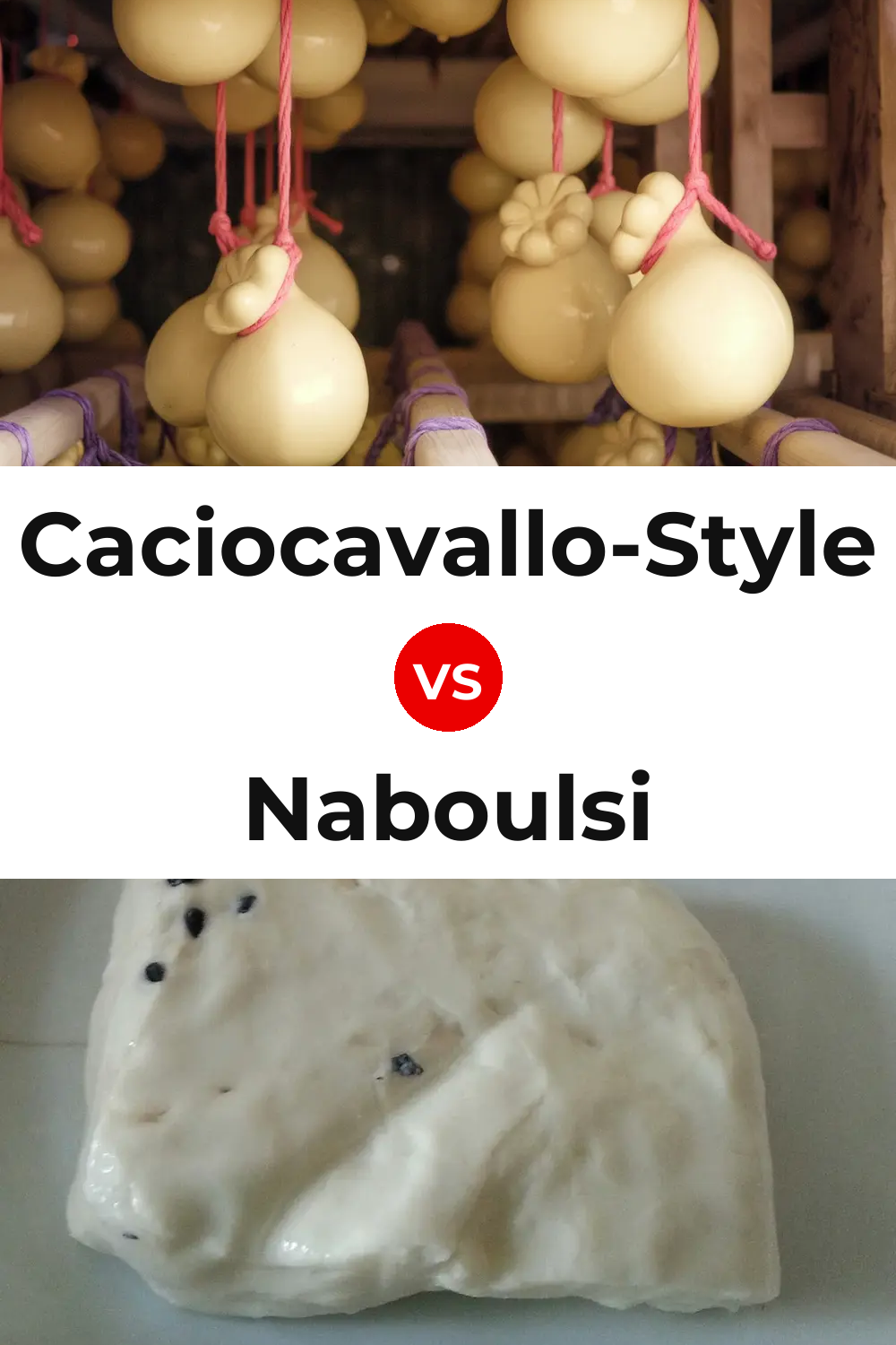 Caciocavallo-Style Cheese vs Naboulsi Cheese Pinterest comparison