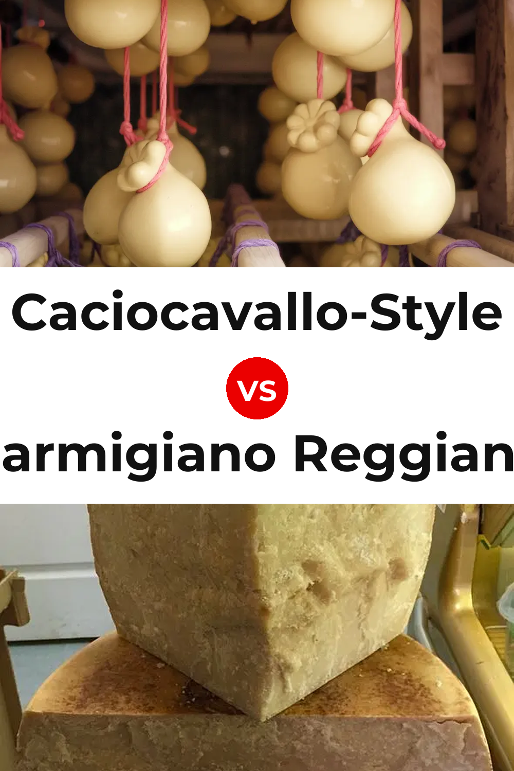Caciocavallo-Style Cheese vs Parmigiano Reggiano Cheese Pinterest comparison