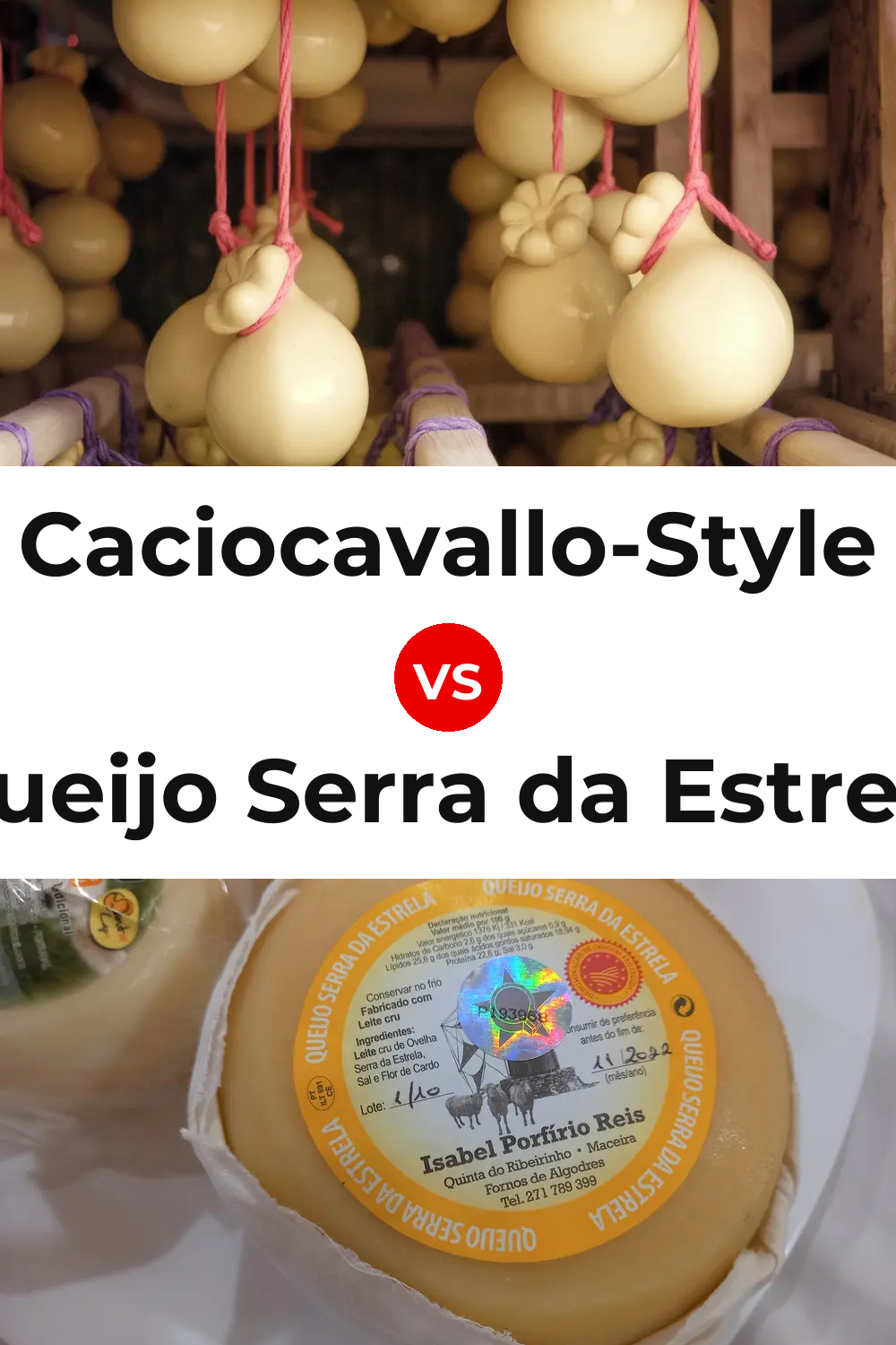 Caciocavallo-Style Cheese vs Queijo Serra da Estrela Pinterest comparison