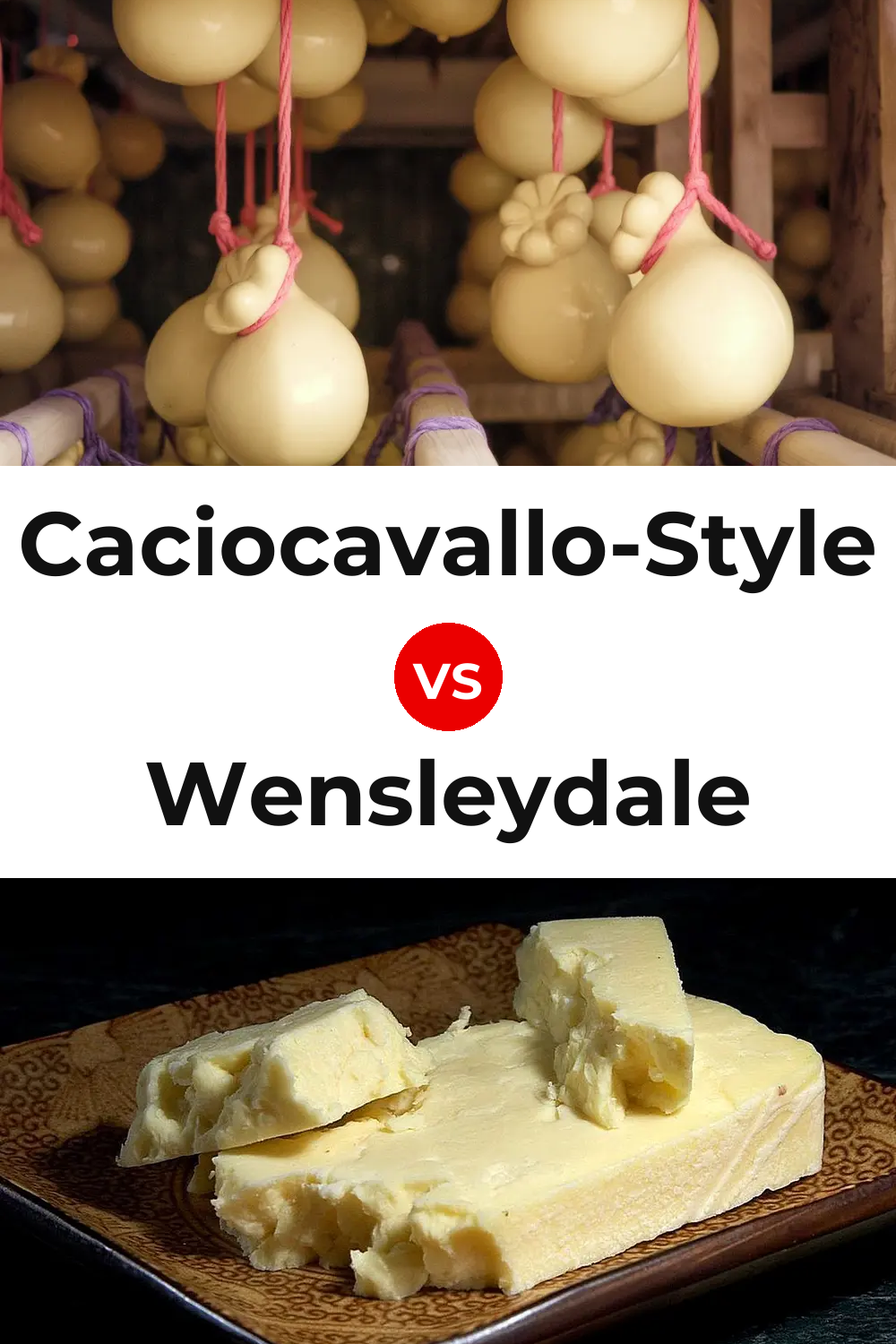 Caciocavallo-Style Cheese vs Wensleydale Cheese Pinterest comparison