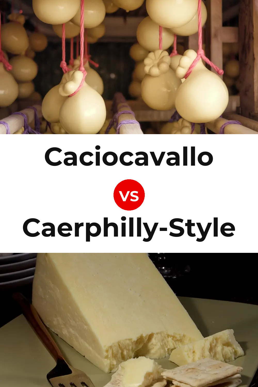 Caciocavallo Cheese vs Caerphilly-Style Cheese Pinterest comparison