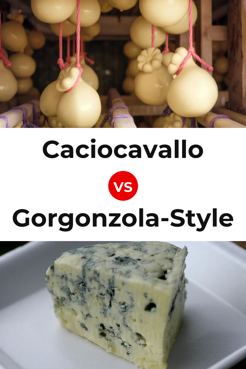 Caciocavallo Cheese vs Gorgonzola-Style Cheese Pinterest comparison