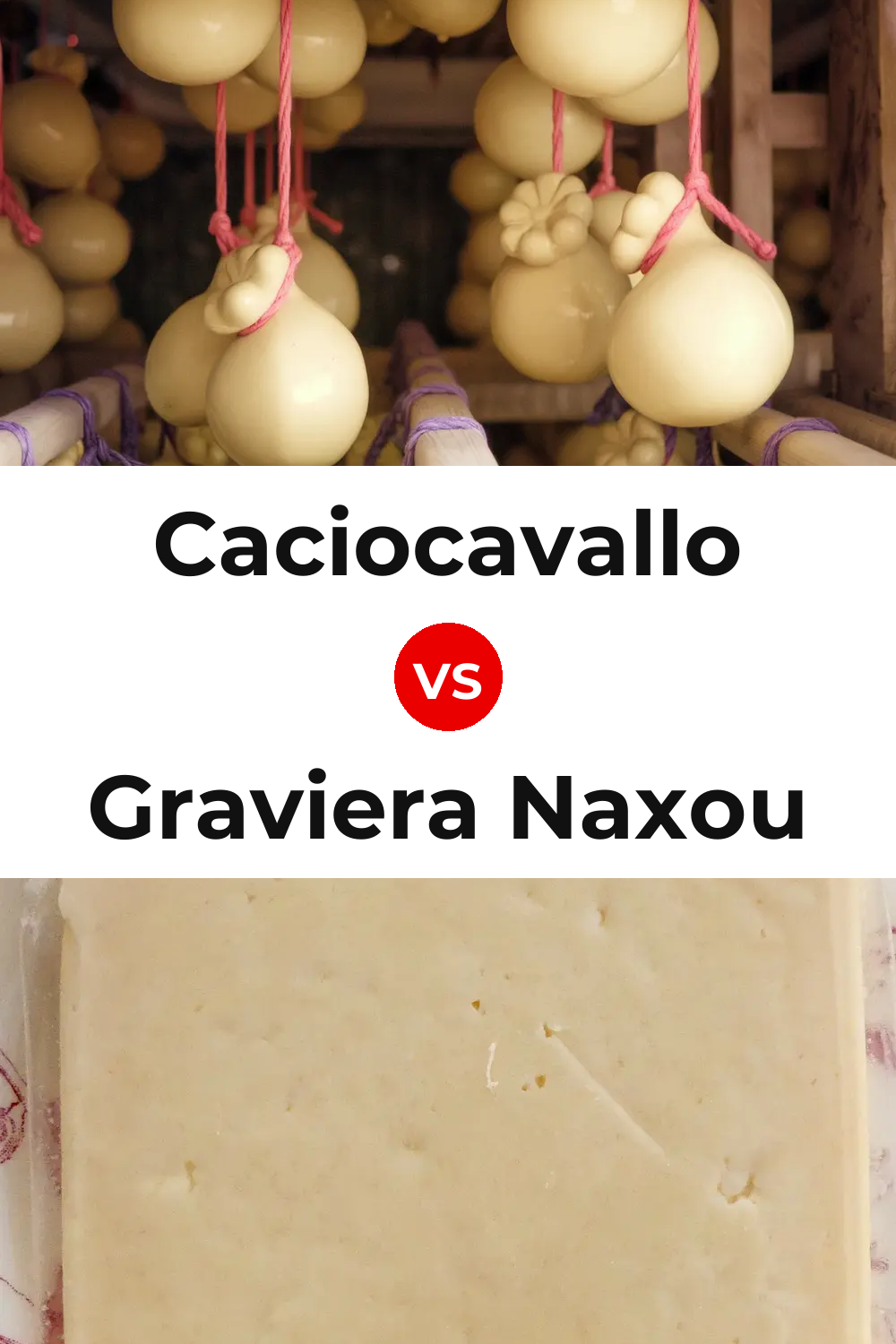 Caciocavallo Cheese vs Graviera Naxou Cheese Pinterest comparison