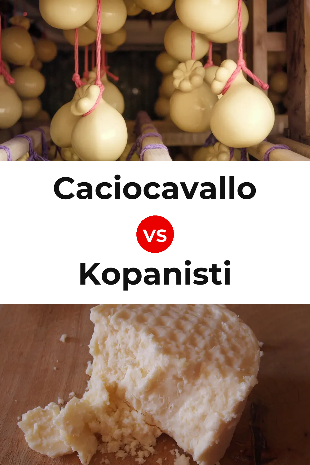 Caciocavallo Cheese vs Kopanisti Cheese Pinterest comparison