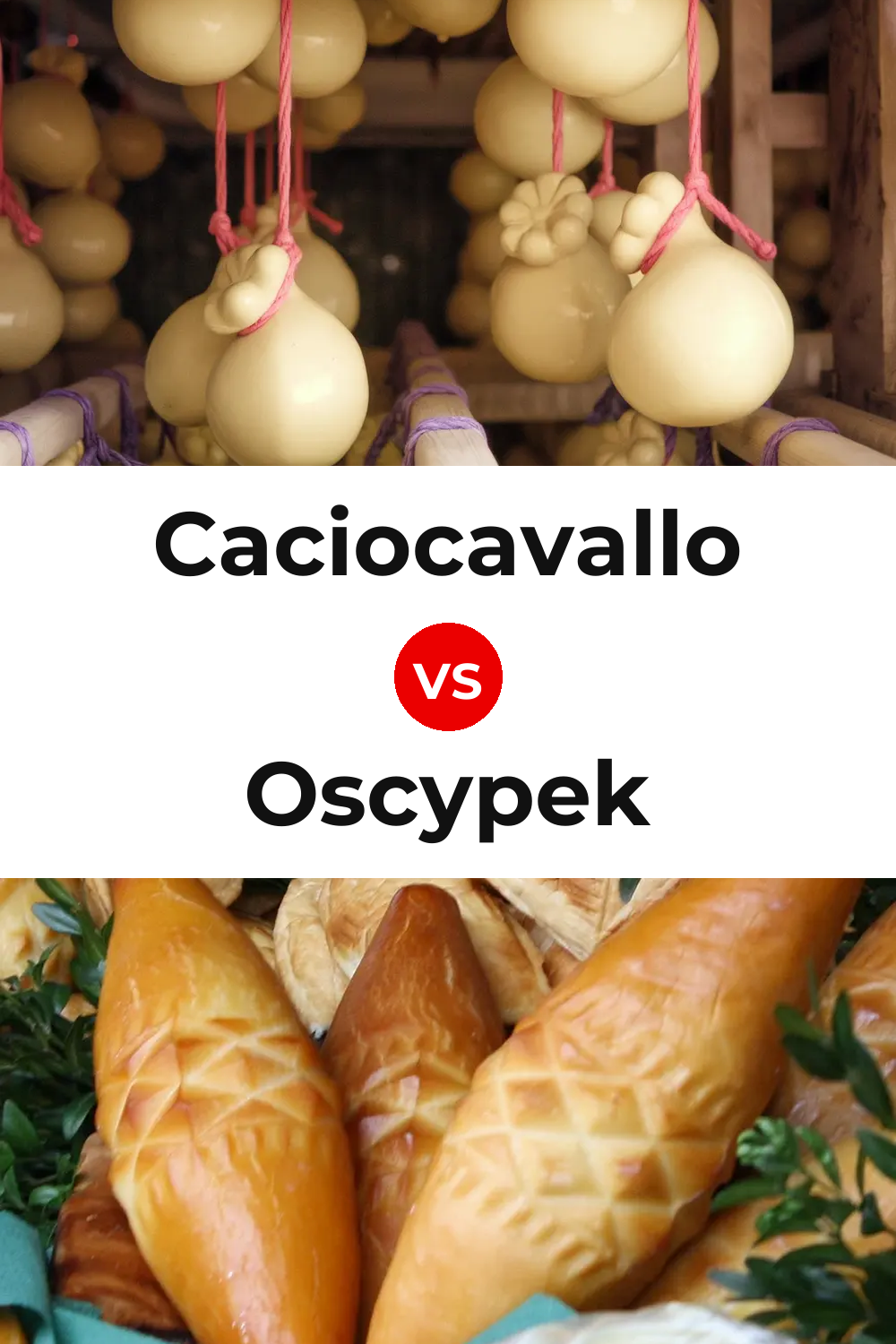 Caciocavallo Cheese vs Oscypek Cheese Pinterest comparison