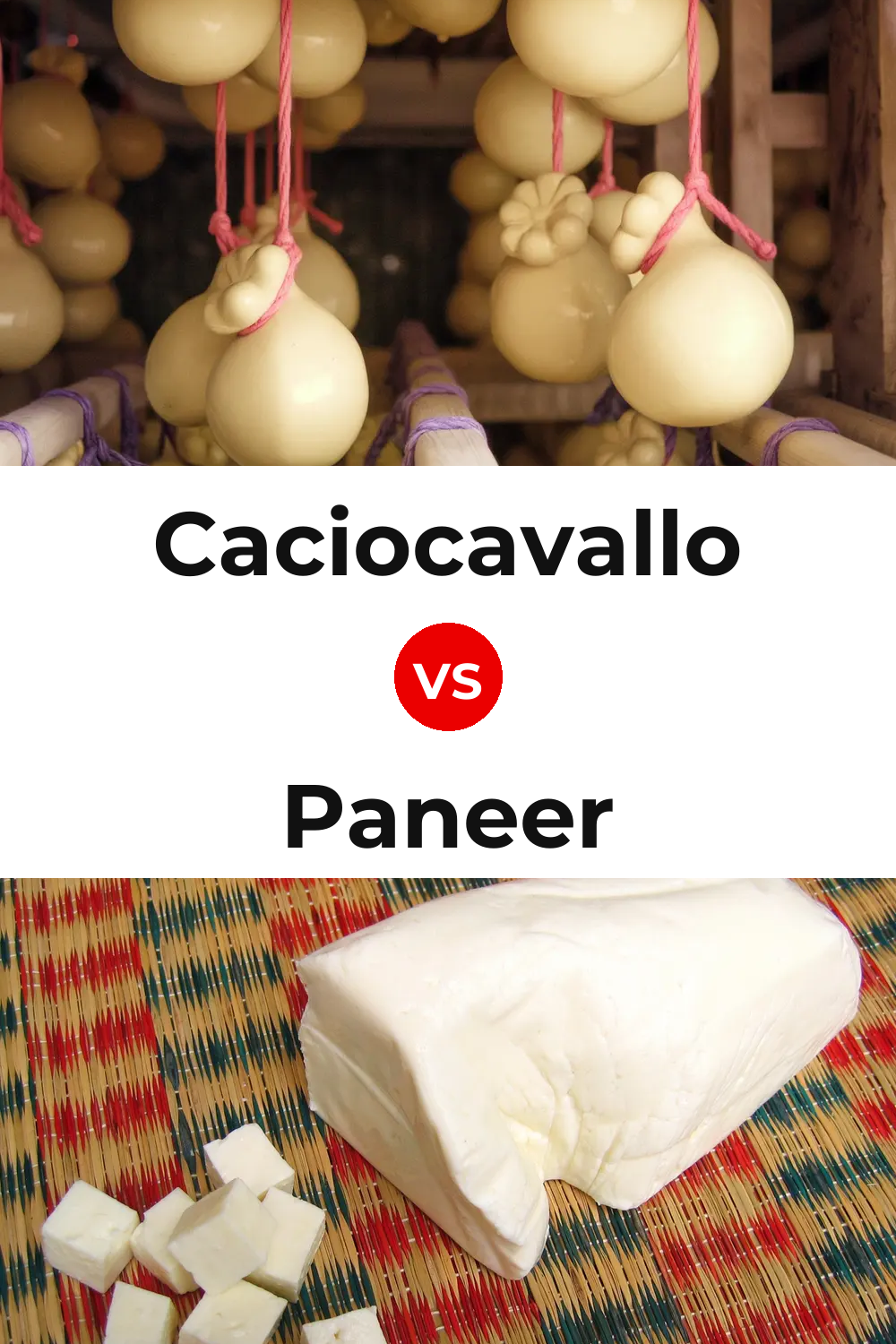 Caciocavallo Cheese vs Paneer Cheese Pinterest comparison