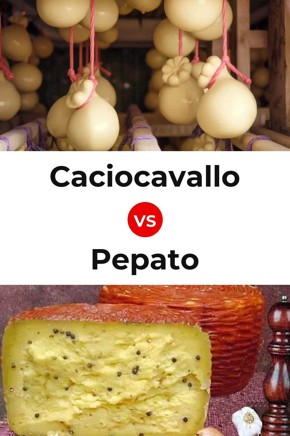 Caciocavallo Cheese vs Pepato Cheese Pinterest comparison